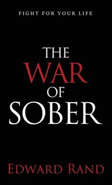 portada The War of Sober: Fight for Your Life (en Inglés)