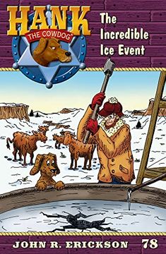 portada The Incredible ice Event: Hank the Cowdog Book 78 (en Inglés)