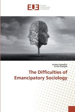 portada The Difficulties of Emancipatory Sociology (in English)