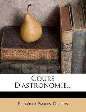 portada Cours D'Astronomie... (en Francés)