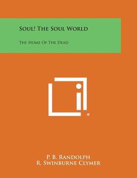 portada Soul! the Soul World: The Home of the Dead (en Inglés)