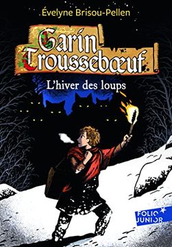 portada Garin Trousseboeuf - ii: L'hiver des Loups - Folio Junior - a Partir de 11 ans