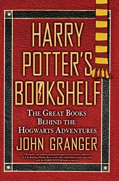 portada Harry Potter's Bookshelf: The Great Books Behind the Hogwarts Adventures (in English)
