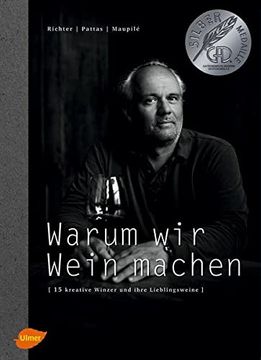 portada Warum wir Wein Machen: 15 Kreative Winzer und Ihre Schönsten Weine (in German)