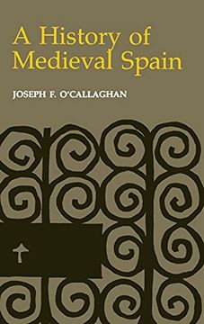 portada A History of Medieval Spain: Memory and Power in the new Europe (Revised) (en Inglés)