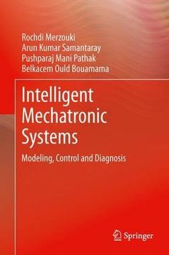 portada Intelligent Mechatronic Systems: Modeling, Control and Diagnosis (en Inglés)