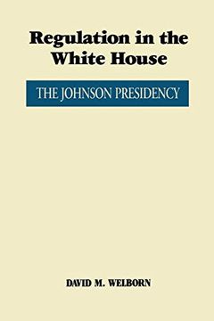 portada Regulation in the White House: The Johnson Presidency (in English)