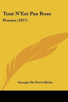 portada tout n'est pas rose: poesies (1877) (in English)