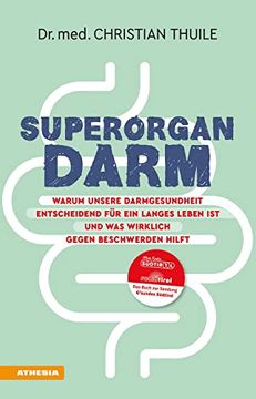 portada Superorgan Darm: Warum Unsere Darmgesundheit Entscheidend für ein Langes Leben ist und was Wirklich Gegen Beschwerden Hilft (in German)