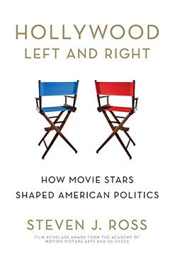 portada Hollywood Left and Right: How Movie Stars Shaped American Politics (en Inglés)