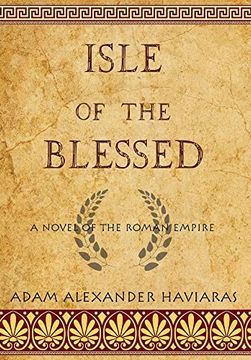 portada Isle of the Blessed: A Novel of the Roman Empire (Eagles and Dragons) (en Inglés)