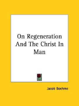 portada on regeneration and the christ in man (en Inglés)