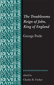portada The Troublesome Reign of John, King of England: By George Peele (The Revels Plays)
