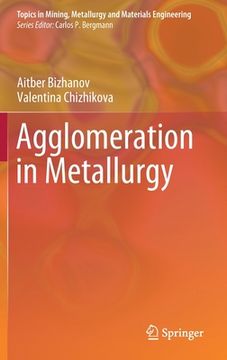 portada Agglomeration in Metallurgy (en Inglés)