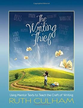 portada The Writing Thief: Using Mentor Texts to Teach the Craft of Writing