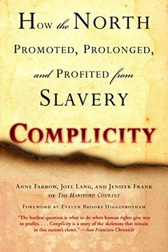 portada Complicity: How the North Promoted, Prolonged, and Profited From Slavery (en Inglés)