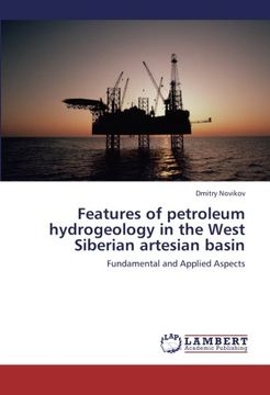 portada Features of petroleum hydrogeology in the West Siberian artesian basin: Fundamental and Applied Aspects