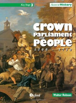portada Access to History: Crown, Parliament and People 1500-1750 (en Inglés)