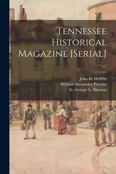 portada Tennessee Historical Magazine [serial]; v.7 (en Inglés)