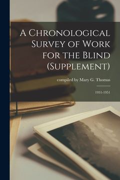 portada A Chronological Survey of Work for the Blind (Supplement): 1931-1951 (en Inglés)