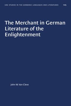 portada The Merchant in German Literature of the Enlightenment (en Inglés)