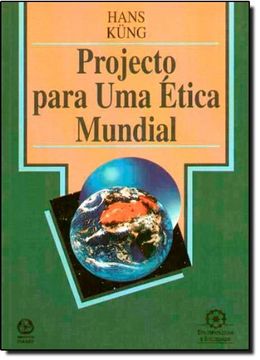 portada Projecto Para uma Etica Mundial (en Portugués)