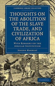 portada Thoughts on the Abolition of the Slave Trade, and Civilization of Africa (Cambridge Library Collection - Slavery and Abolition) (en Inglés)
