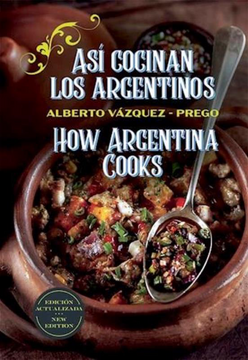 portada Asi Cocinan los Argentinos how Argentina Cooks (in Spanish)