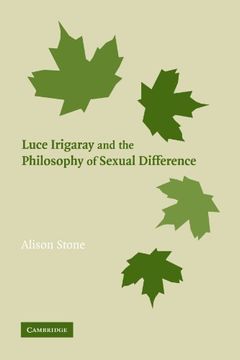 portada Luce Irigaray and the Philosophy of Sexual Difference (en Inglés)