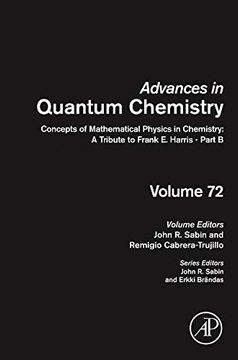 portada Concepts of Mathematical Physics in Chemistry: A Tribute to Frank e. Harris - Part b, Volume 72 (Advances in Quantum Chemistry) (in English)