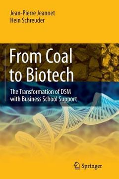 portada From Coal to Biotech: The Transformation of DSM with Business School Support (en Inglés)