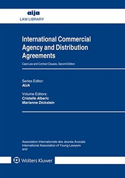 portada International Commercial Agency and Distribution Agreements: Case law and Contract Clauses (Aija) (en Inglés)