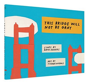 portada This Bridge Will Not Be Gray (in English)