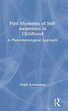 portada First Moments of Self-Awareness in Childhood: A Phenomenological Approach (in English)