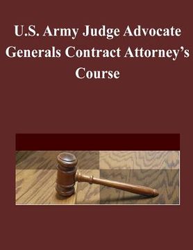 portada U.S. Army Judge Advocate Generals Contract Attorney's Course (in English)