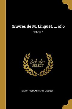 portada Oeuvres de M. Linguet. ... of 6; Volume 2 (in French)