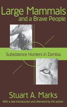 portada Large Mammals and a Brave People: Subsistence Hunters in Zambia