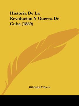 portada Historia de la Revolucion y Guerra de Cuba (1889)