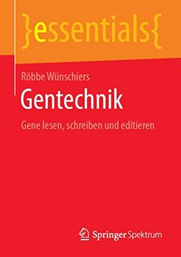 portada Gentechnik: Gene Lesen, Schreiben und Editieren (en Alemán)