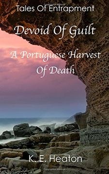 portada Devoid Of Guilt: A Portuguese Harvest Of Death: Volume 3 (Tales Of Entrapment)