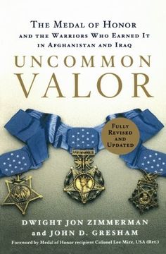 portada Uncommon Valor: The Medal of Honor and the Warriors who Earned it in Afghanistan and Iraq (en Inglés)