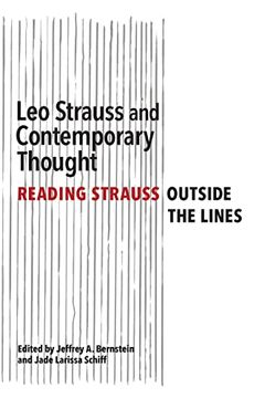 portada Leo Strauss and Contemporary Thought: Reading Strauss Outside the Lines (Suny Series in the Thought and Legacy of leo Strauss) 