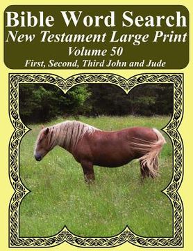 portada Bible Word Search New Testament Large Print Volume 50: First, Second, Third John and Jude (en Inglés)