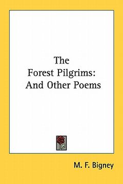 portada the forest pilgrims: and other poems (en Inglés)