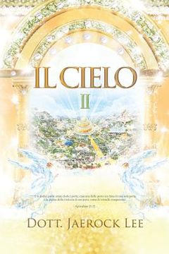 portada Il Cielo Ⅱ: Heaven Ⅱ(Italian Edition) (en Italiano)