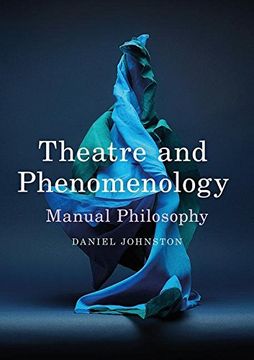 portada Theatre and Phenomenology: Manual Philosophy