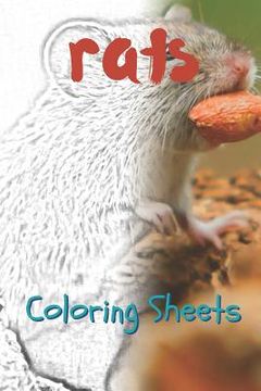 portada Rat Coloring Sheets: 30 Rat Drawings, Coloring Sheets Adults Relaxation, Coloring Book for Kids, for Girls, Volume 4 (en Inglés)