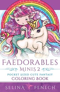 portada Faedorables Minis 2 - Pocket Sized Cute Fantasy Coloring Book (en Inglés)