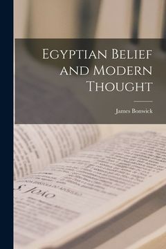 portada Egyptian Belief and Modern Thought