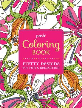 portada Posh Adult Coloring Book: Pretty Designs for fun & Relaxation (Posh Coloring Books) (in English)